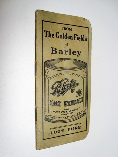 Circa 1924 Blatz Malt Extract Pocket Notebook, Milwaukee, Wisconsin Circa 1924 Blatz Malt Extract Pocket Notebook, Milwaukee, Wisconsin