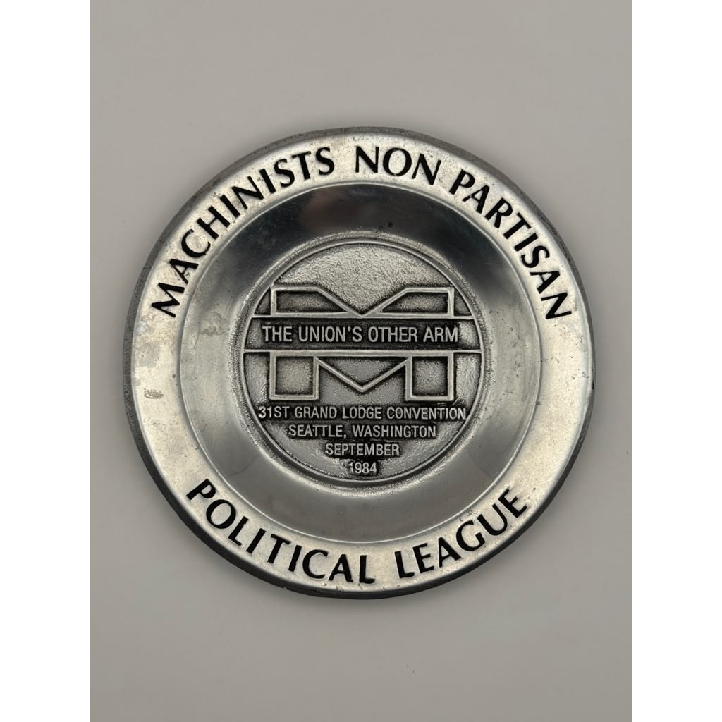 Vintage Machinists Non Partisan Political League Aluminum Advertising Ashtray Vintage Machinists Non Partisan Political League Aluminum Advertising Ashtray