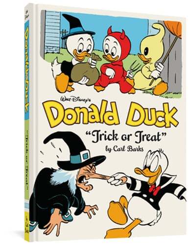 Walt Disney's Donald Duck Trick or Treat: The Complete Carl Barks Disney Library Walt Disney's Donald Duck Trick or Treat: The Complete Carl Barks Disney Library