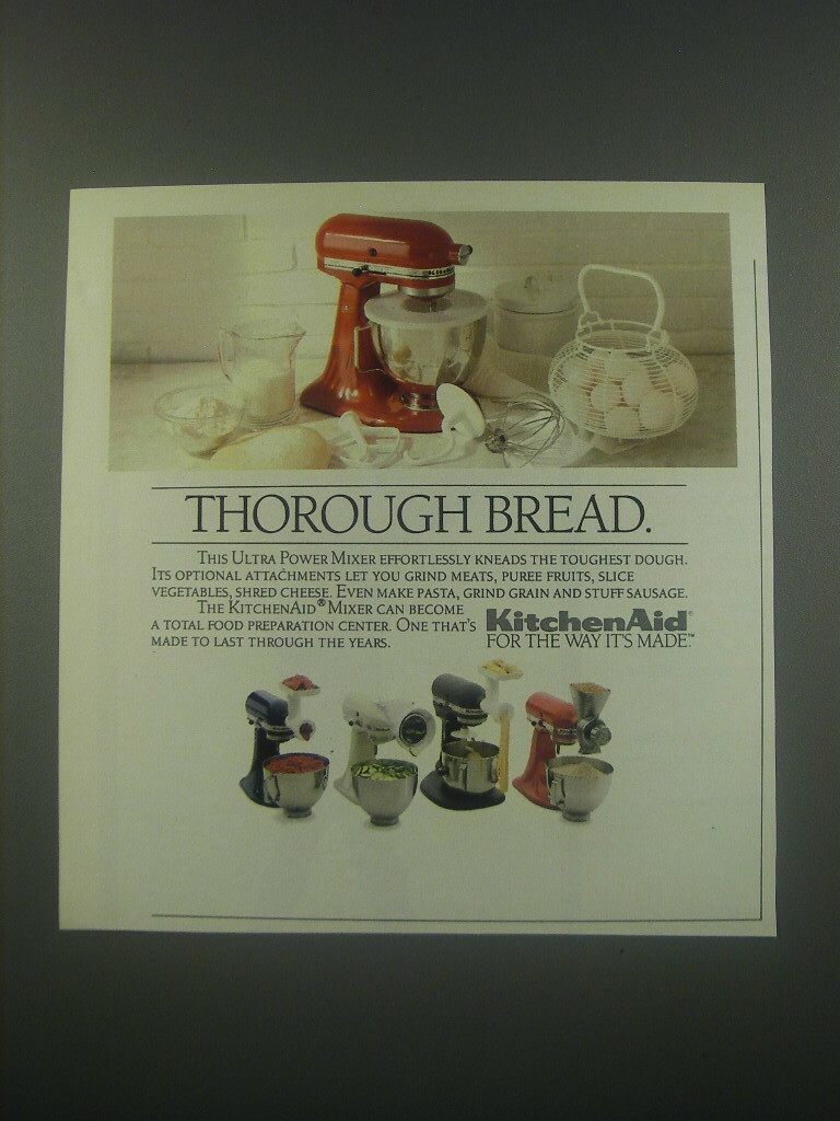 1991 KitchenAid Mixer Ad - Thorough Bread 1991 KitchenAid Mixer Ad - Thorough Bread