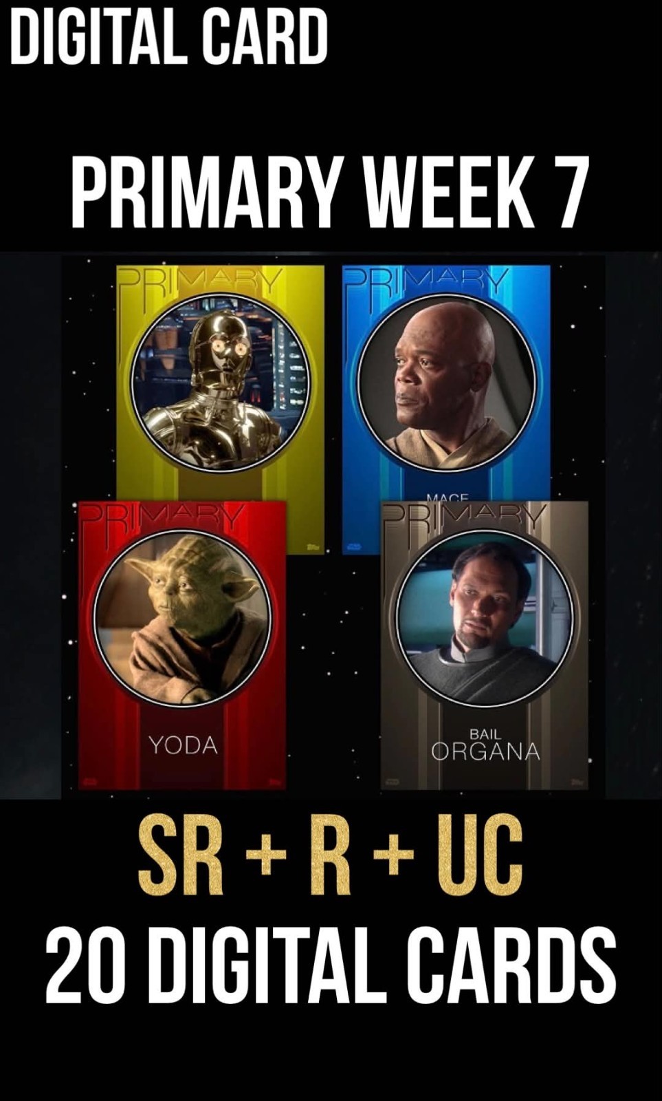 PRIMARY Week 7 SR Orange Purple Yellow Red Blue 20 Card Topps Star Wars Trader