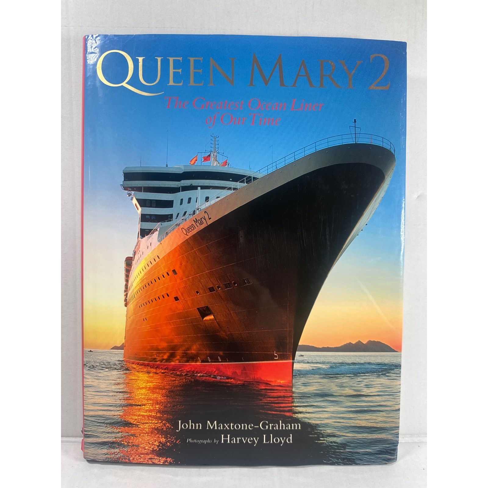 Queen Mary 2 The Greatest Ocean Liner of Our Time John Maxtone-Graham Hardcover Queen Mary 2 The Greatest Ocean Liner of Our Time John Maxtone-Graham Hardcover