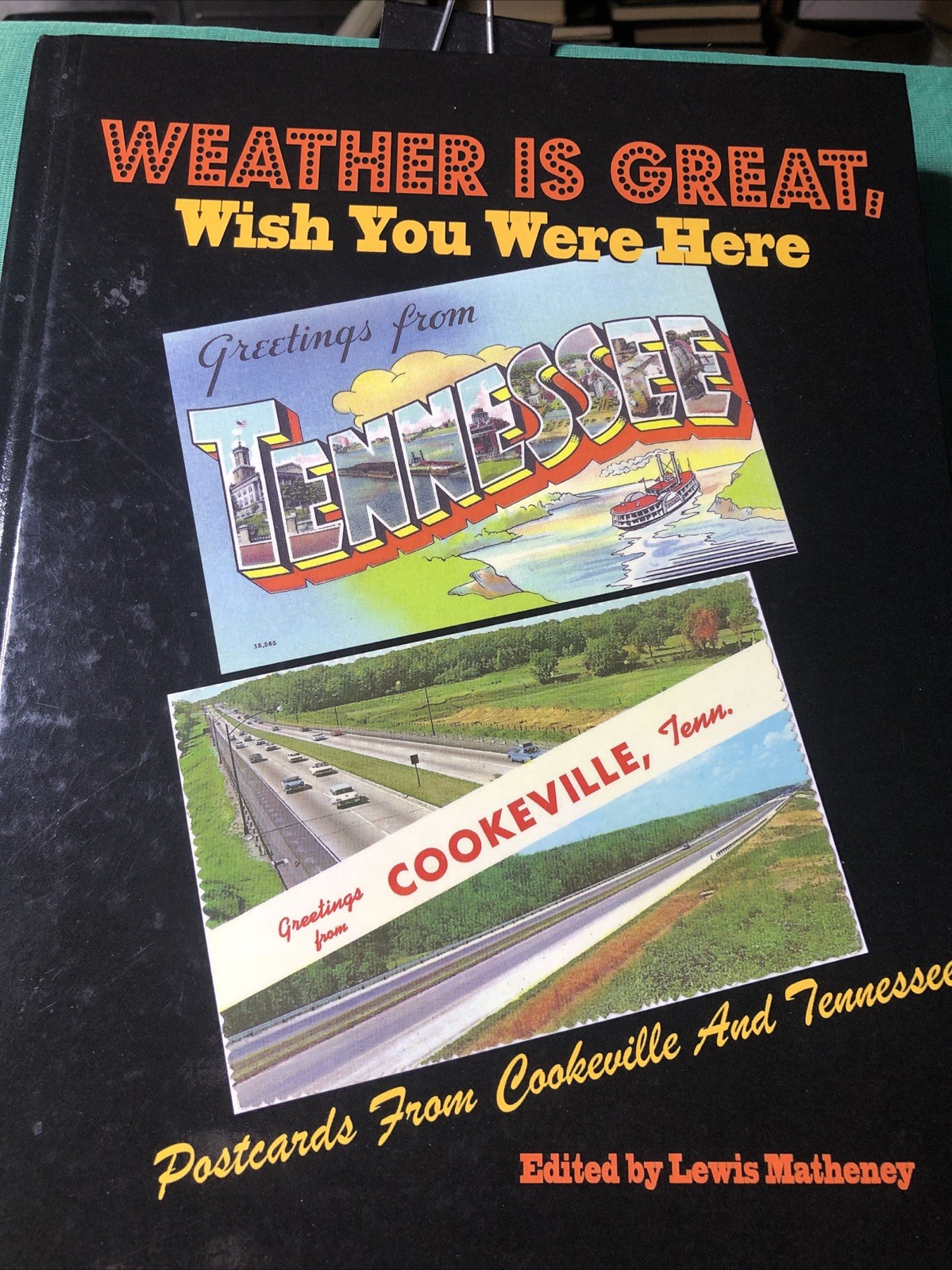 Weather Is Great Wish You Were Here Postcards From Cookeville And Tennessee Weather Is Great Wish You Were Here Postcards From Cookeville And Tennessee