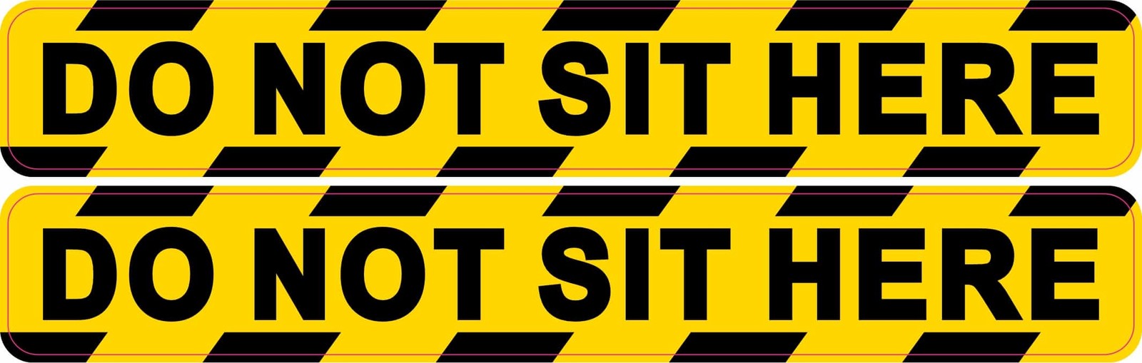 StickerTalk Do Not Sit Here Warning Vinyl Sticker, 7x1 inches