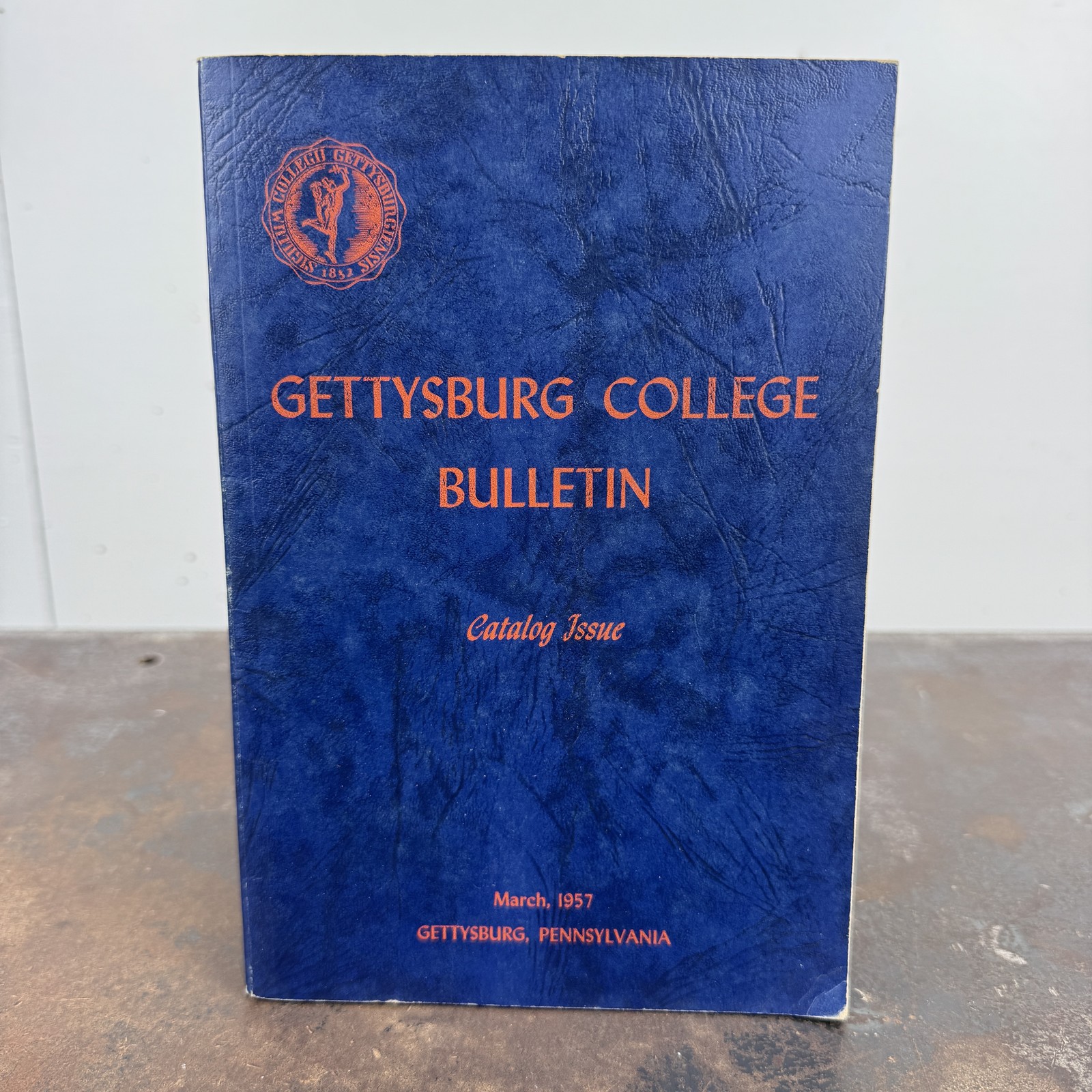 GETTYSBURG COLLEGE BULLETIN Catalog Issue 1957 - GETTYSBURG, PA GETTYSBURG COLLEGE BULLETIN Catalog Issue 1957 - GETTYSBURG, PA