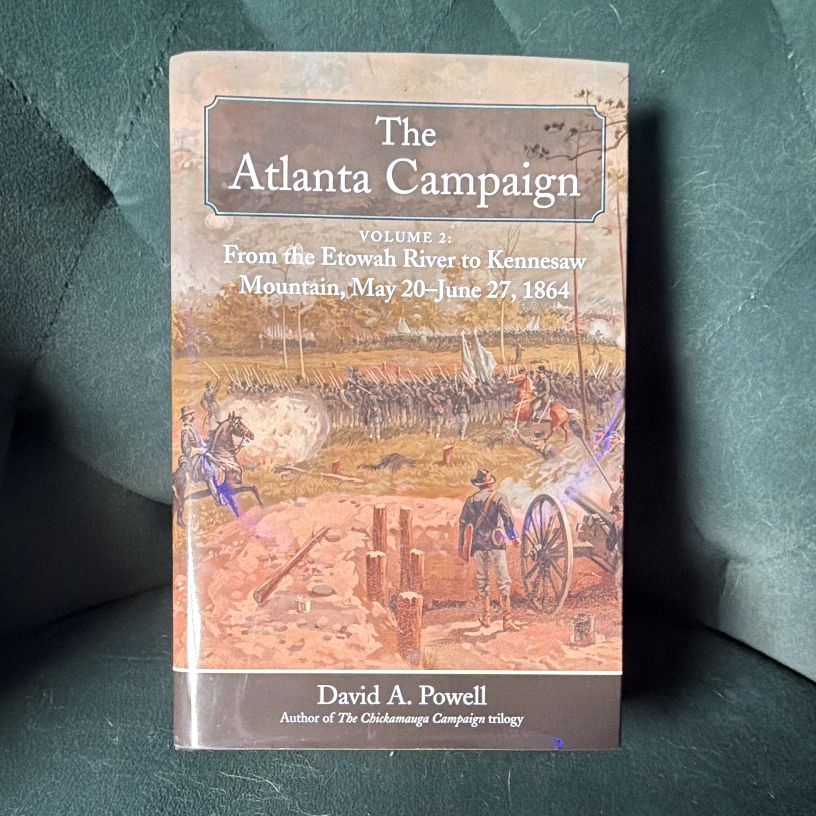 The Atlanta Campaign Vol 2: Etowah River to Kennesaw Mountain, 1864