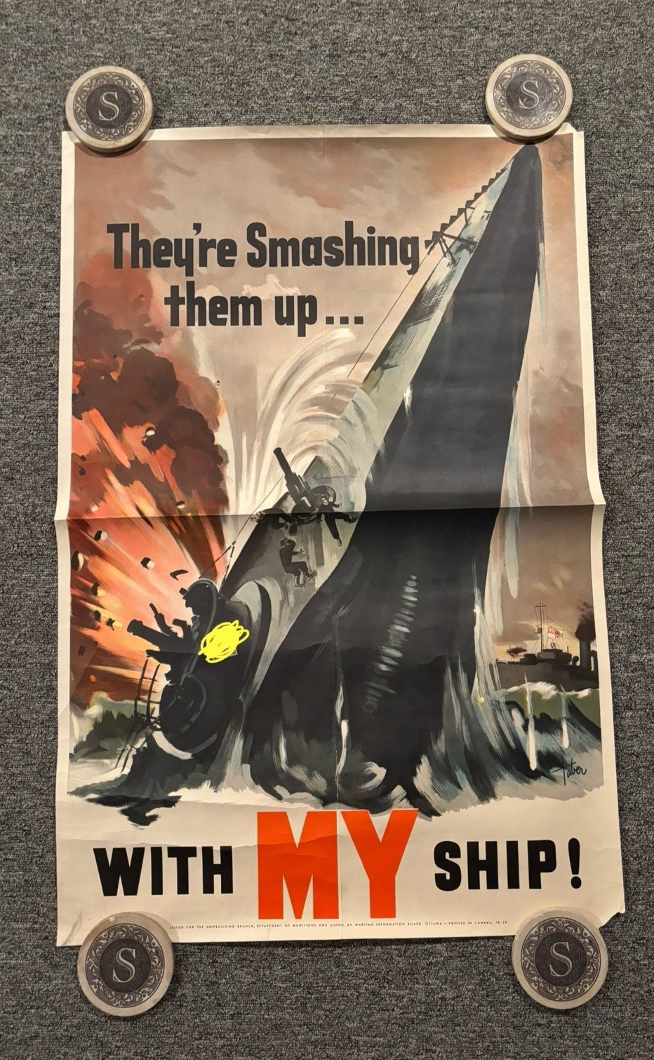 Original WWII Poster They’re Smashing Them Up With My Ship Canadian 23.5x36” Original WWII Poster They’re Smashing Them Up With My Ship Canadian 23.5x36”