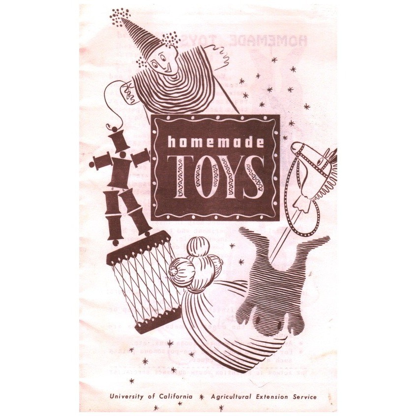 Vintage 1958 Homemade Toys Booklet University California Agricultural Extension Vintage 1958 Homemade Toys Booklet University California Agricultural Extension