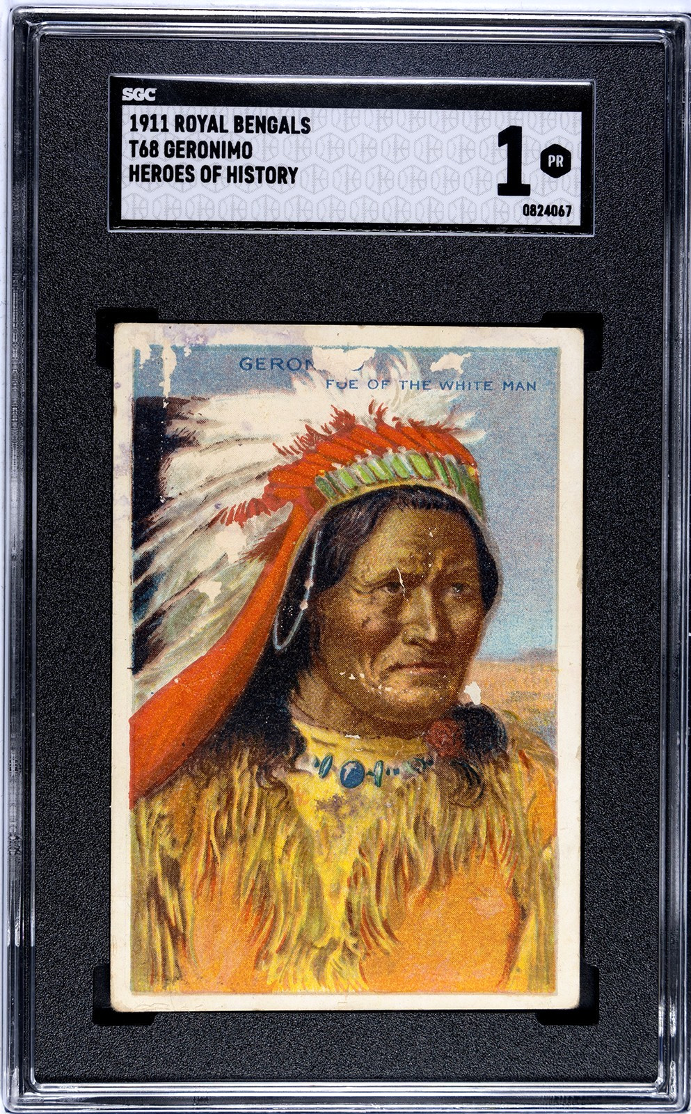 Geronimo 1911 T68 Royal Bengals SGC 1 Heroes of History Vintage Graded Card Geronimo 1911 T68 Royal Bengals SGC 1 Heroes of History Vintage Graded Card