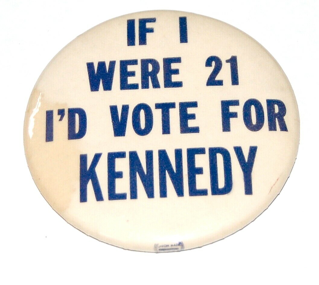 1960 If I Were 21 I'd Vote JOHN F. KENNEDY JFK 3.5