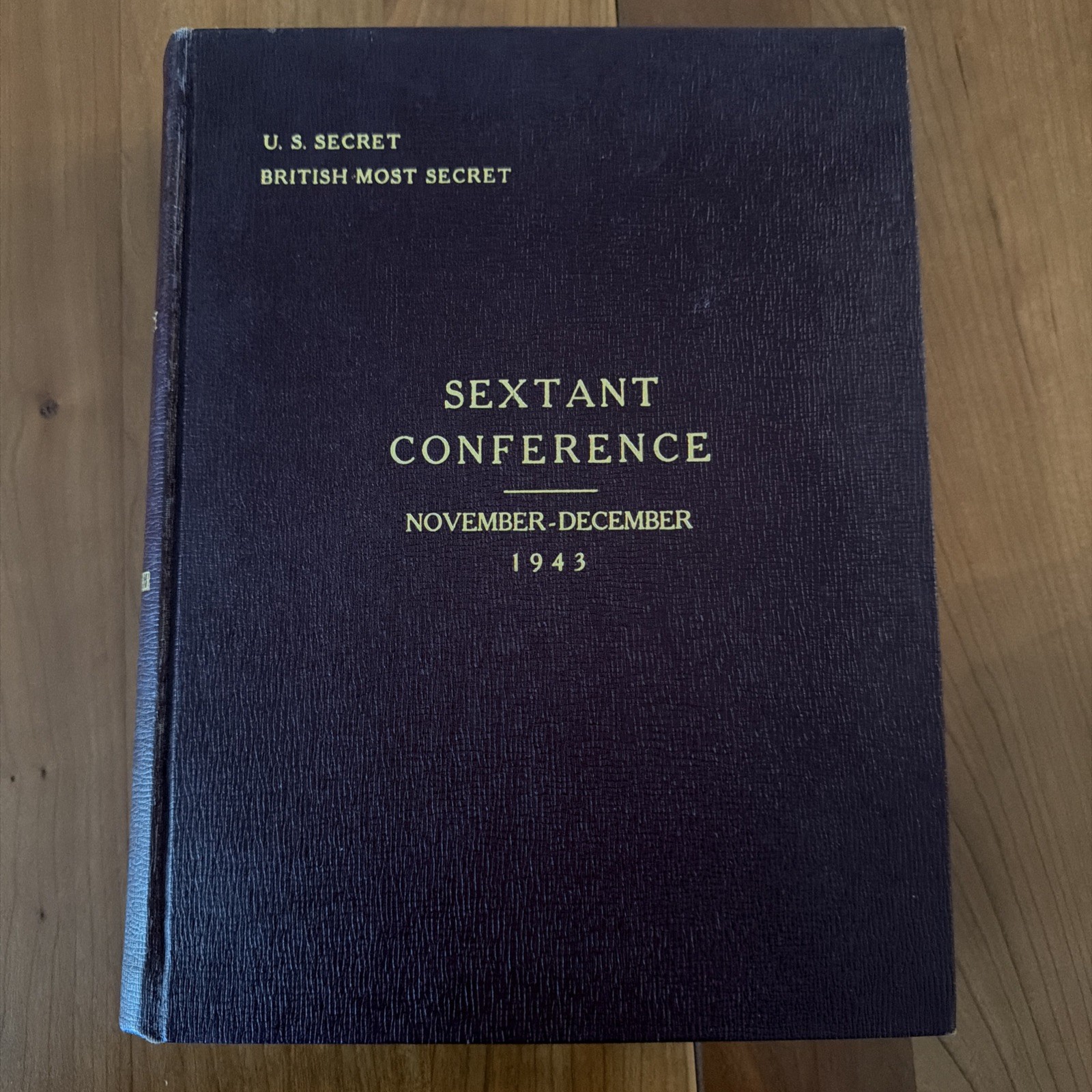 *ORIGINAL* 1943 WWII SEXTANT EUREKA Cairo Tehran SECRET CCS Conference Papers 27