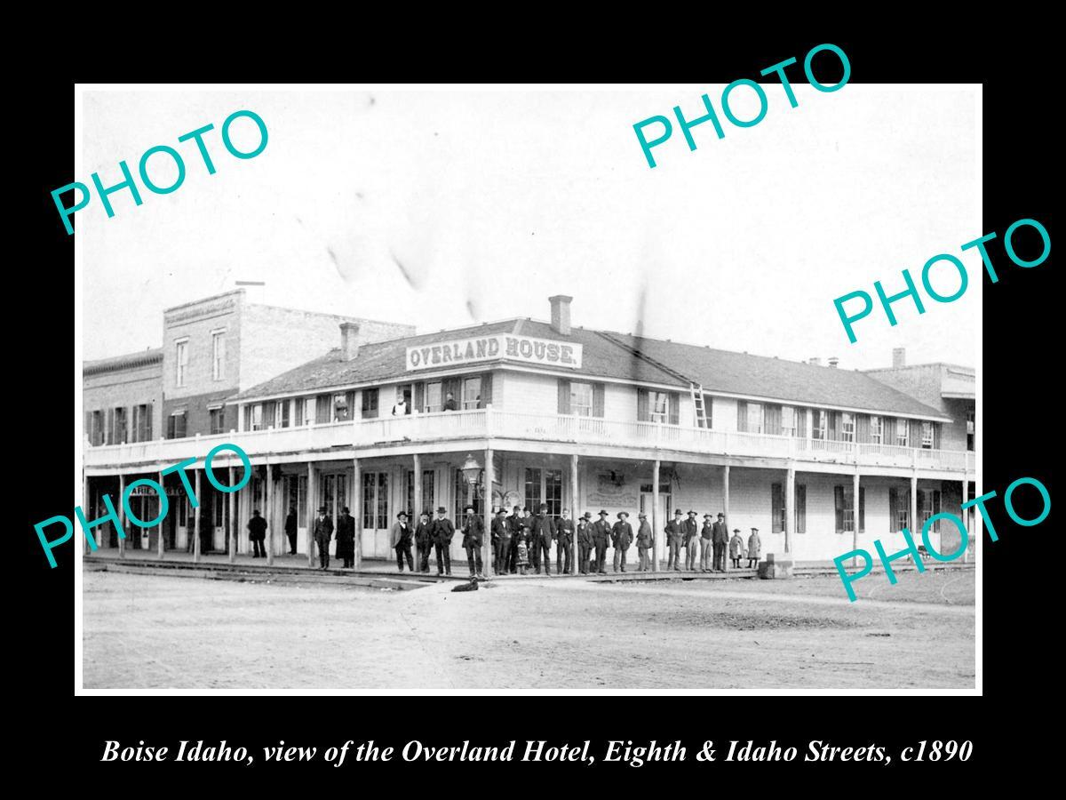 OLD 8x6 HISTORIC PHOTO OF BOISE IDAHO VIEW OF THE OVERLAND HOTEL c1890