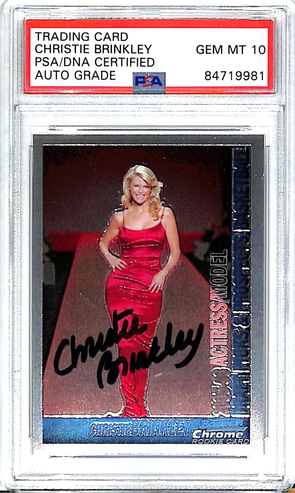2005 Bowman Chrome CHRISTIE BRINKLEY Signed RC Graded PSA/DNA 10 SLABBED