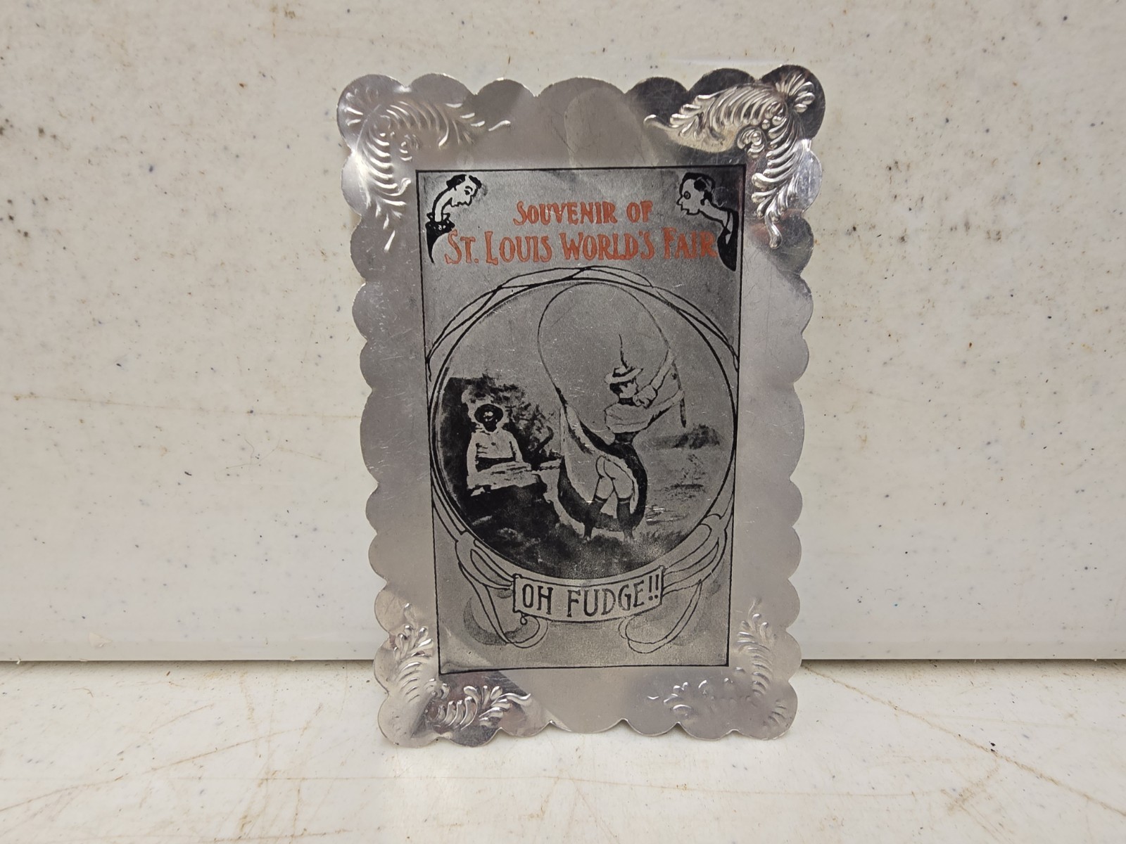 Antique 1904 Worlds Fair St Louis Souvenir Oh Fudge Risque Aluminum Tip Tray Antique 1904 Worlds Fair St Louis Souvenir Oh Fudge Risque Aluminum Tip Tray