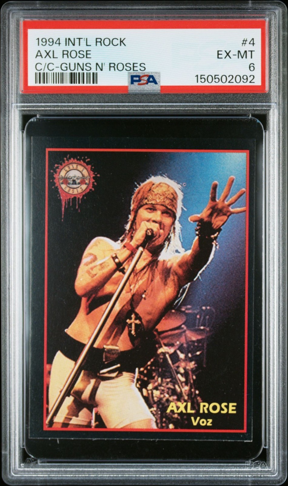 1994 INTERNATIONAL ROCK AXL ROSE GUNS N ROSES #4 PSA 6, POP 1, 2 HIGHER 1994 INTERNATIONAL ROCK AXL ROSE GUNS N ROSES #4 PSA 6, POP 1, 2 HIGHER