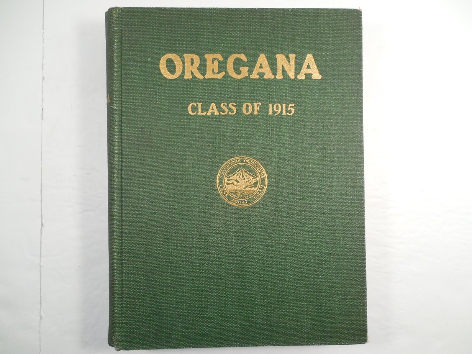 Yearbook, University of Oregon, Eugene Oregon, 1915, Oregana, Very Good, HC Yearbook, University of Oregon, Eugene Oregon, 1915, Oregana, Very Good, HC