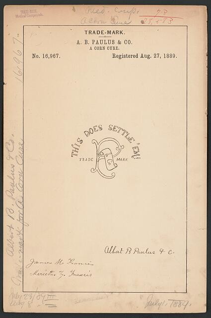 Pittsfield MA 1889 A B Paulus Co This Does Settle Em Corn Cure Trademark