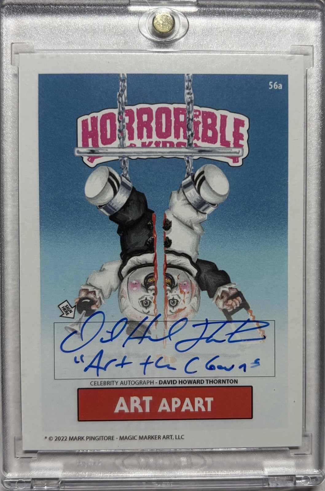 2022 Horrible Kids Art The Clown/Art Apart David Howard Thornton Auto SP #12/50 2022 Horrible Kids Art The Clown/Art Apart David Howard Thornton Auto SP #12/50