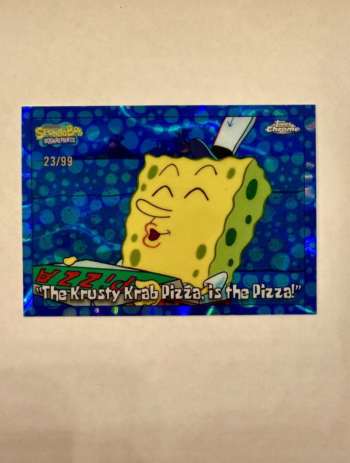 2025 Topps Chrome SpongeBob #73 The Krusty Krab Pizza is the Pizza Bubble /99 2025 Topps Chrome SpongeBob #73 The Krusty Krab Pizza is the Pizza Bubble /99