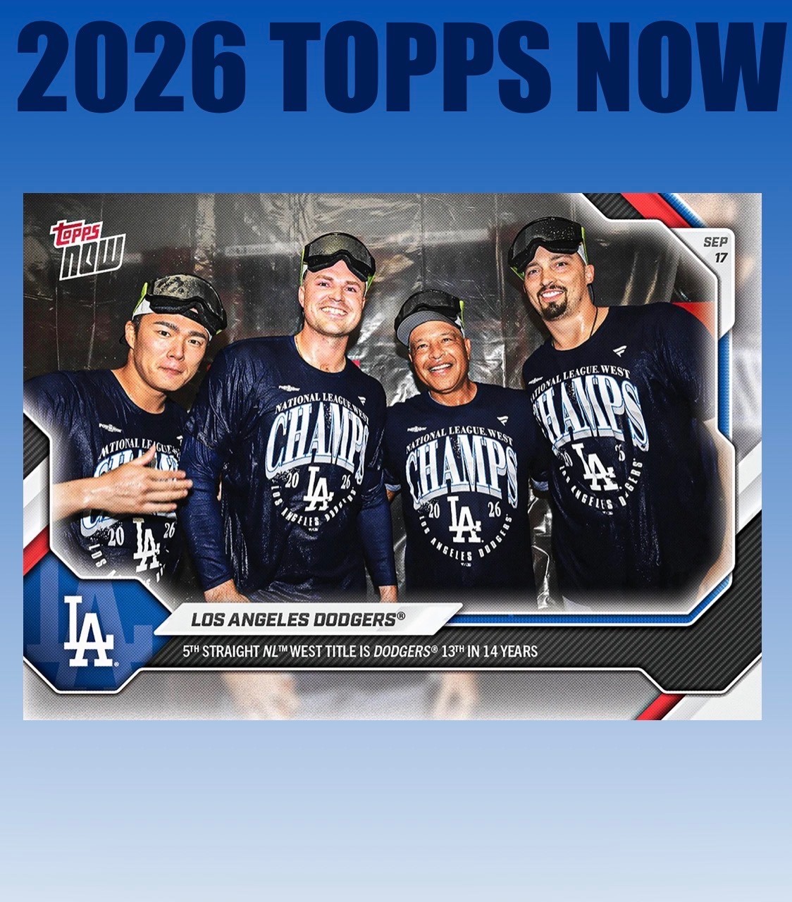 💥2026 Topps Now #685💥LOS ANGELES DODGERS 5th Straight NL West Title Presale 💥2026 Topps Now #685💥LOS ANGELES DODGERS 5th Straight NL West Title Presale
