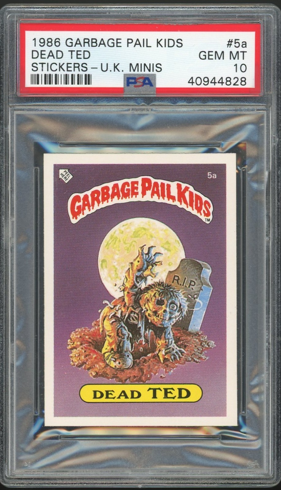 1986 Topps Garbage Pail Kids 1st Series UK Minis #5a Dead Ted PSA 10 GEM MINT 1986 Topps Garbage Pail Kids 1st Series UK Minis #5a Dead Ted PSA 10 GEM MINT