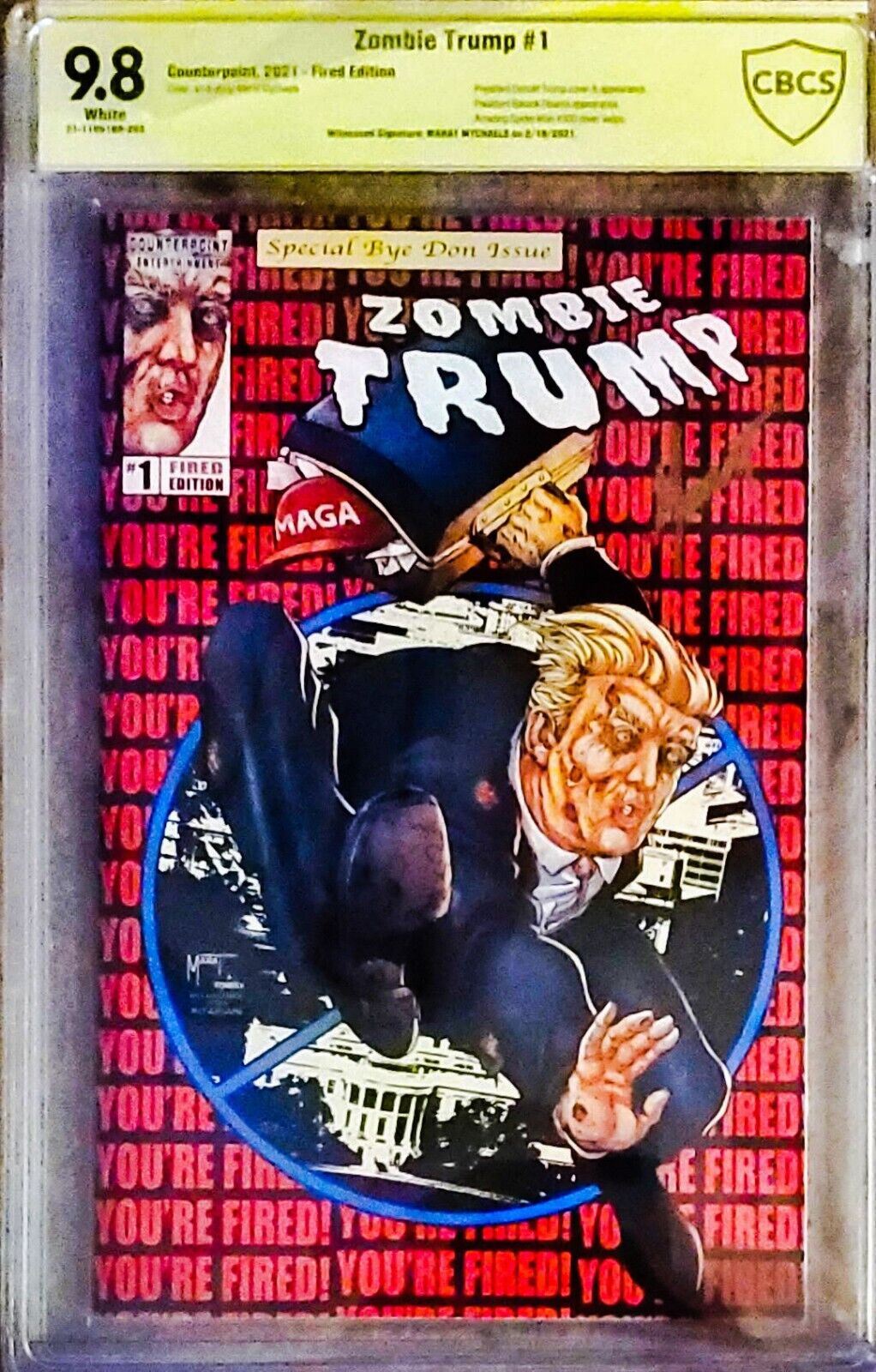 ZOMBIE TRUMP #1 YOU\'RE FIRED EDITION Signed By Marat Mychaels. CBCS 9.8