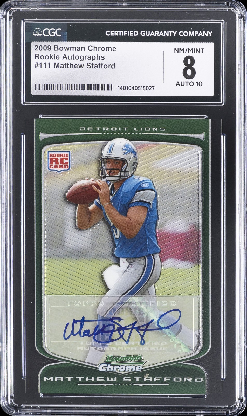 2009 BOWMAN CHROME RC AUTOS #111 MATTHEW STAFFORD CGC 8