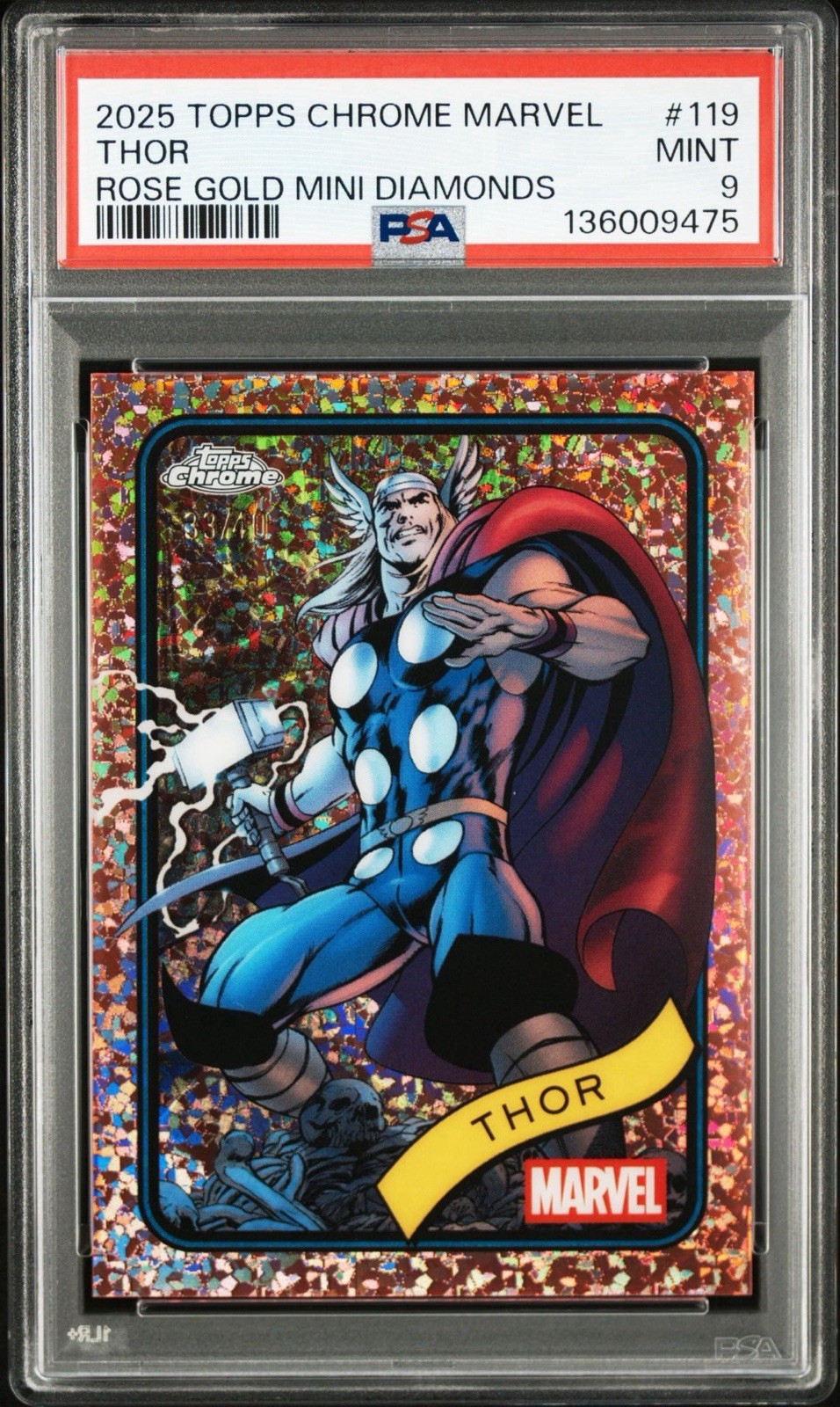 2025 Marvel Topps Chrome Thor #/40 Rose Gold Mini-Diamonds Refractor #119 PSA 9 2025 Marvel Topps Chrome Thor #/40 Rose Gold Mini-Diamonds Refractor #119 PSA 9
