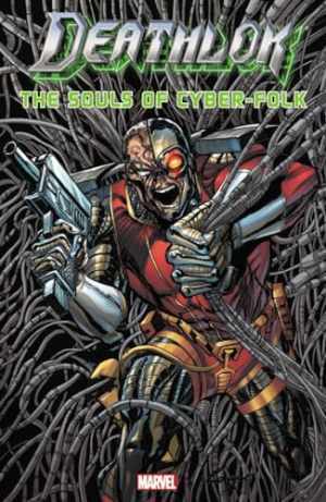 Deathlok: The Souls of - Paperback, by McDuffie Dwayne; Wright - Very Good