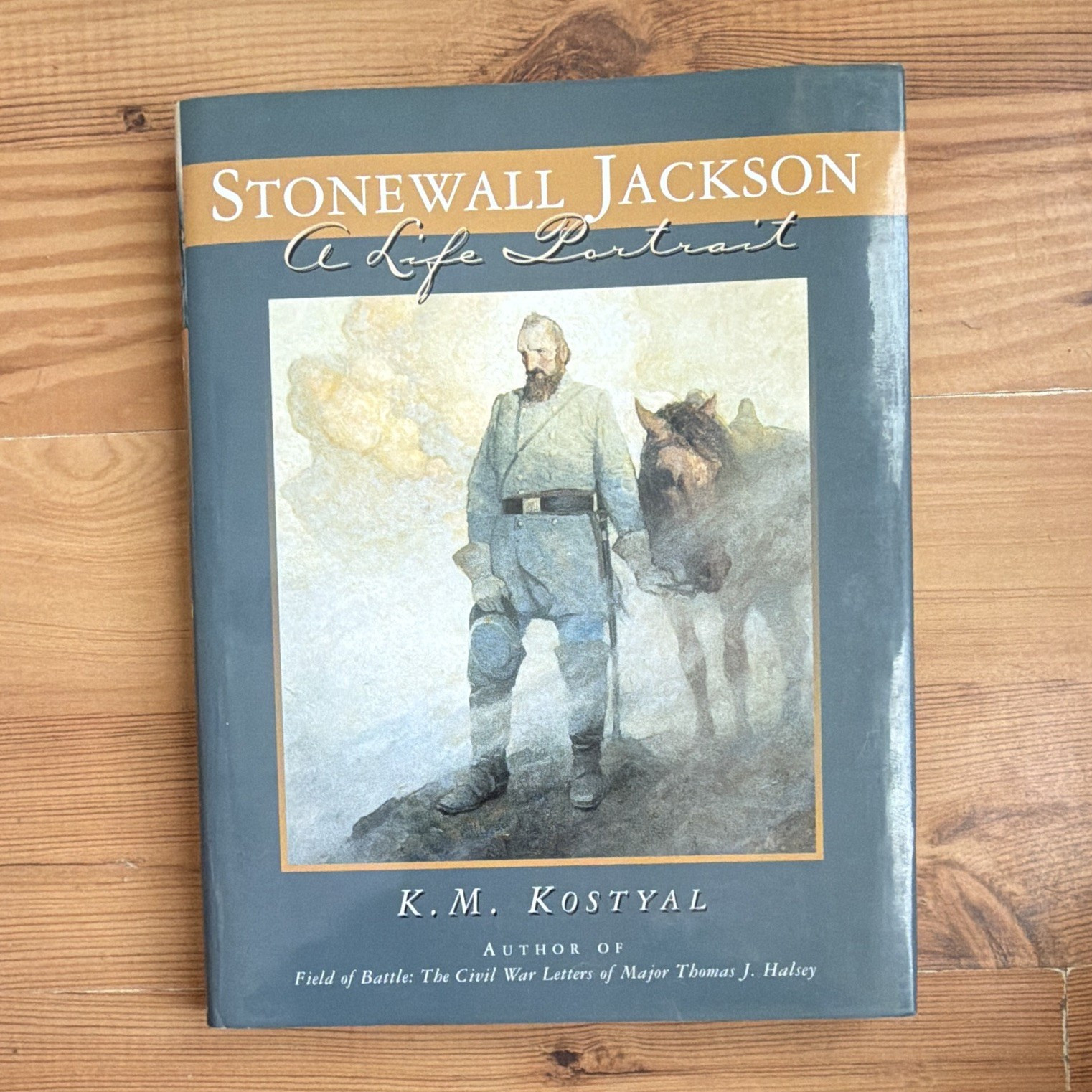 K.M. Kostyal Stonewall Jackson: A Life Portrait Hardcover ISBN 0-87833-220-0 K.M. Kostyal Stonewall Jackson: A Life Portrait Hardcover ISBN 0-87833-220-0