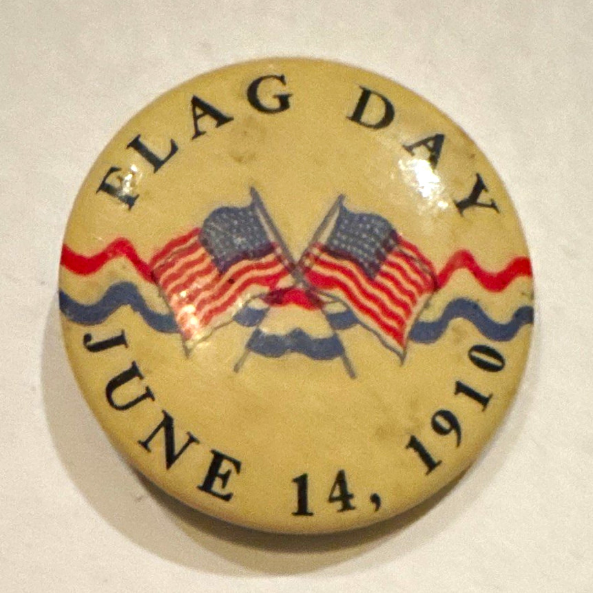 Antique 1910 Flag Day Pinback Button - 100% Authentic Americana Antique 1910 Flag Day Pinback Button - 100% Authentic Americana