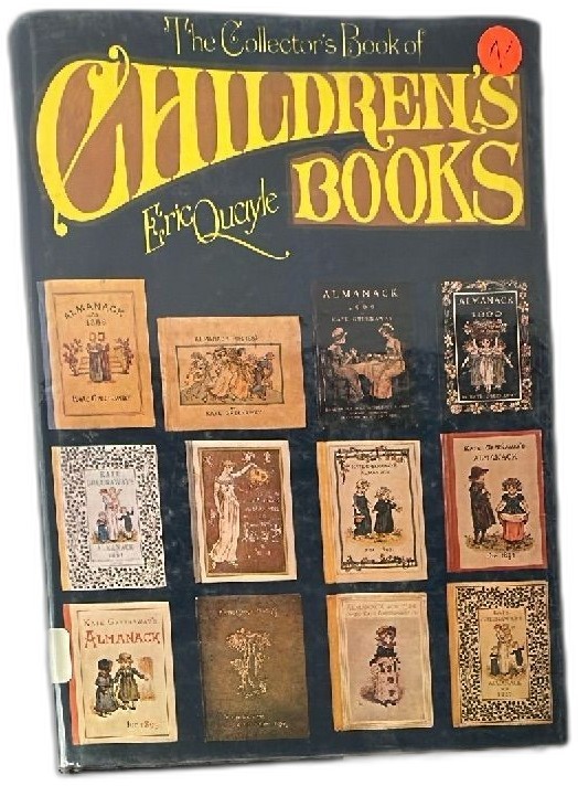 The Collectors Book of Childrens Books Eric Quayle 1971 First American Edition The Collectors Book of Childrens Books Eric Quayle 1971 First American Edition