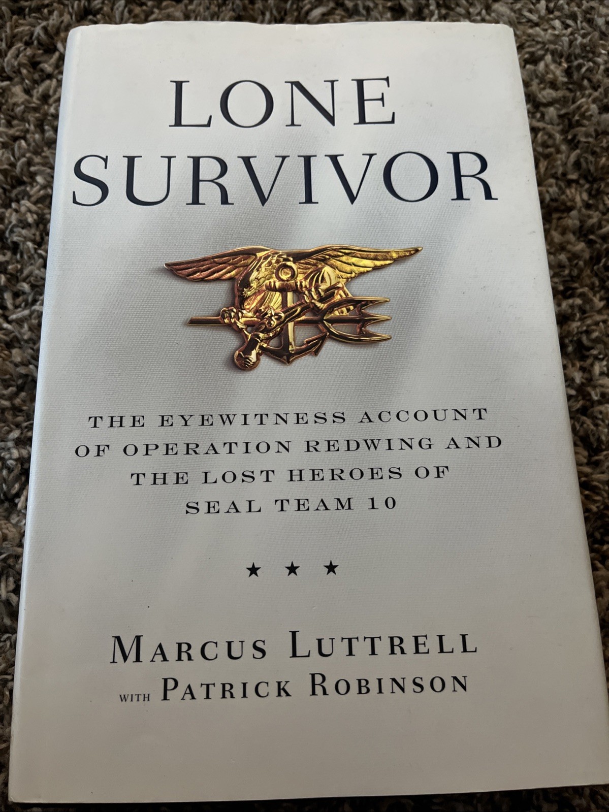 Marcus Luttrell *SIGNED* Lone Survivor Book - SEAL Team 10 - Hero - US Navy Marcus Luttrell *SIGNED* Lone Survivor Book - SEAL Team 10 - Hero - US Navy