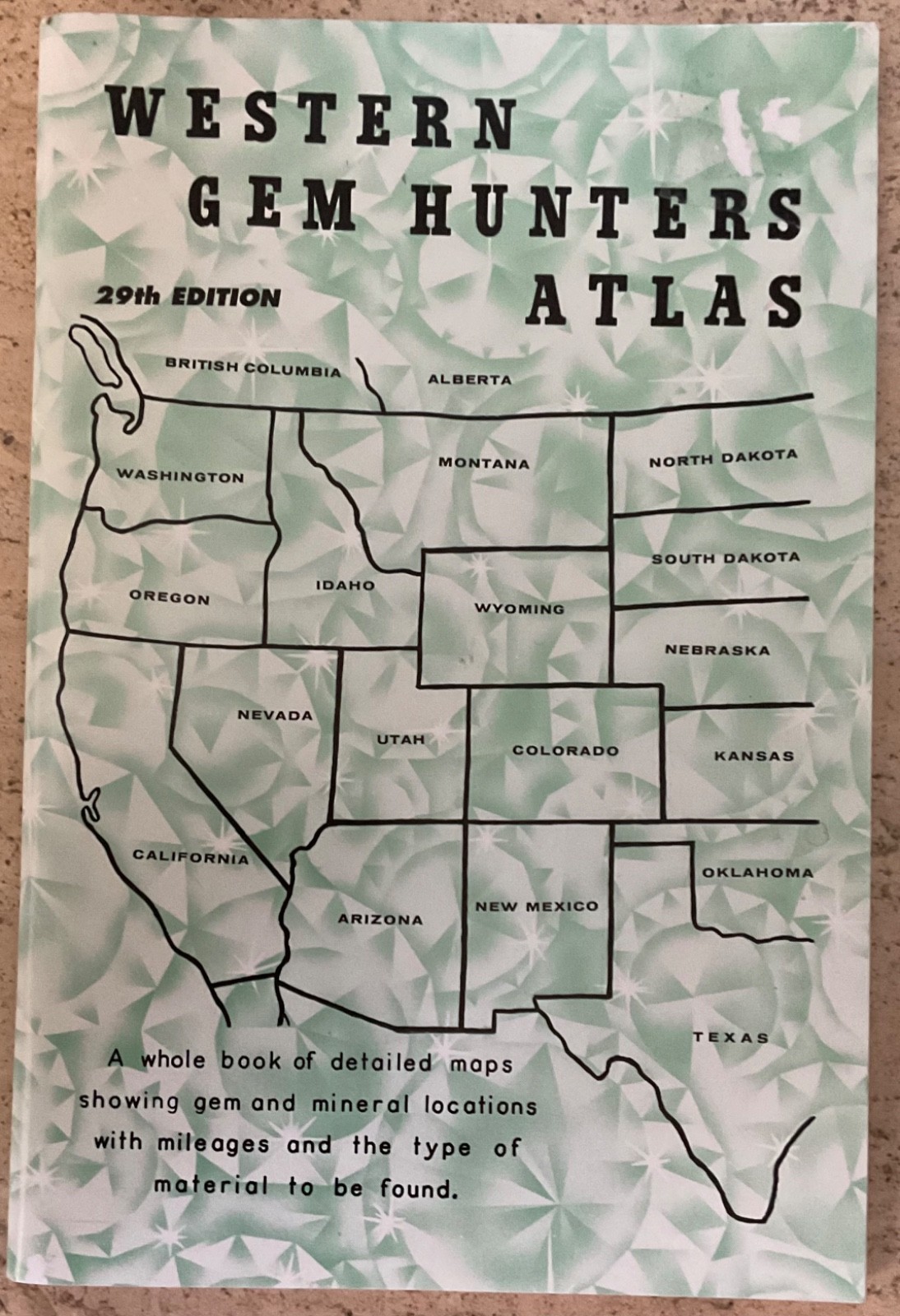 WESTERN GEM HUNTERS ATLAS-CY JOHNSON-THE GEM HUNTERS BIBLE-UPDATED 29TH FINAL ED