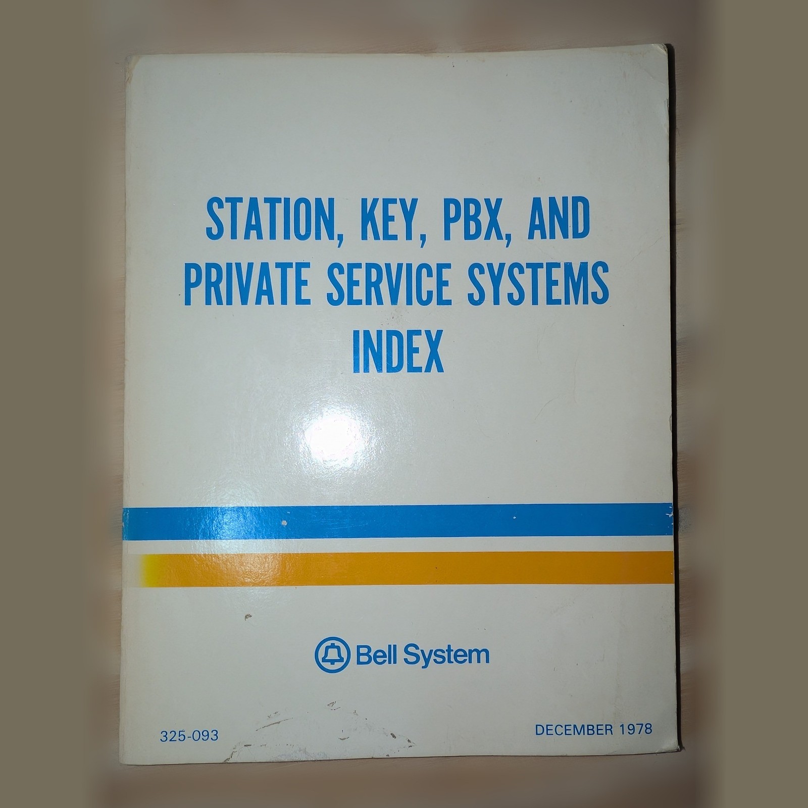 Bell System Station Key PBX Private Service Systems Index 325-093 1975 1978 Lot Bell System Station Key PBX Private Service Systems Index 325-093 1975 1978 Lot