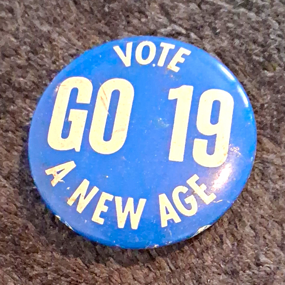 Vintage 1969 Vote Go 19 A New Age Political Pinback Button Oregon Voting Rights