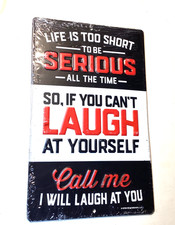 Open Road Metal Sign-LIFE IS TOO SHORT TO BE SERIOUS- FAST SHIPPING  picture