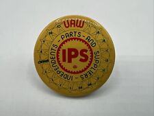 UAW Auto Workers IPS Part Suppliers Union Vintage Button Pin Pinback Canada picture