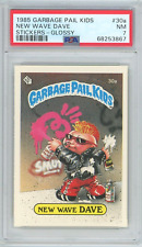 1985 Topps OS1 Garbage Pail Kids Series 1 NEW WAVE DAVE 30a GLOSSY Card PSA 7 NM picture