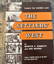 The Settlers’ West Martin F. Schmitt / Dee Brown 1955 Bonanza Books picture