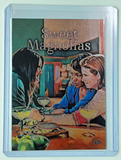 Sweet Magnolias Platinum Plated Artist Signed “Pour It Out” Trading Card 1/1 picture