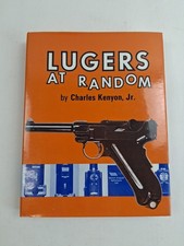 Lugers  at Random by Charles Kenyon Jr Reference Book picture