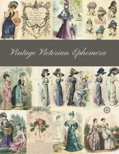 Vintage Victorian Ephemera: a Beautiful Collection for Junk Journals, Collage picture