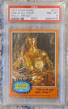 1977 TOPPS STAR WARS #273  THIS IS ALL YOUR FAULT ARTOO  PSA 8 NM-MT picture