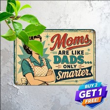 Mom Like Dad Only Smarter Sarcastic Family Mother Humor Metal Tin Sign Decor picture