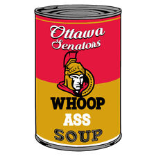 Ottawa Senators Can Of Whoop A** Vinyl Decal / Sticker 10 sizes Tracking picture