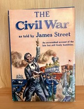 THE CIVIL WAR As Told By James Street HC DJ 1964, Dial Press, New York VTG picture