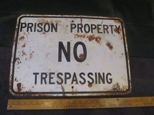 Vintage Original Large Prison Property NO Trespassing Metal Sign Idaho State picture