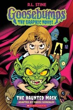R.L. Stine Goosebumps Graphix: The Haunted Mask (Paperback) Goosebumps Graphix picture