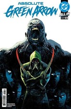 Absolute Green Arrow #6 (Of 12) Cover A Rafael Albuquerque picture